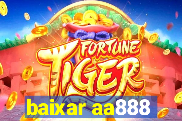 baixar aa888